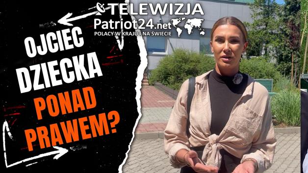 [VIDEO] Ojciec dziecka ponad prawem? Lekceważenie orzeczeń wymiaru sprawiedliwości